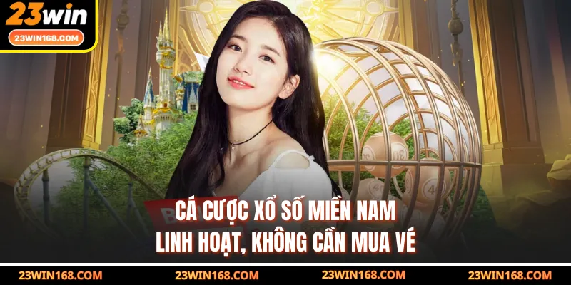 Cá cược xổ số miền Nam linh hoạt, không cần mua vé