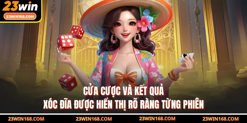 Cửa cược và kết quả xóc đĩa được hiển thị rõ ràng từng phiên