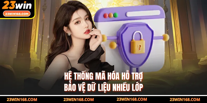 Hệ thống mã hóa hỗ trợ bảo vệ dữ liệu nhiều lớp